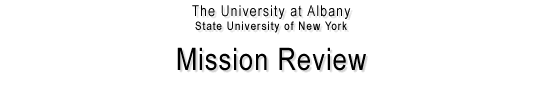 University at Albany, State University of New York -- Mission Review
