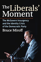The Liberals' Moment by Bruce Miroff