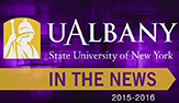 UAlbany In the News 2015-16