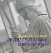 UAlbany's Strategic Plan establishes a template for the next ten years. 