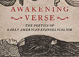 The book cover of Wendy Roberts' Awakening Verse: The Poetics of Early American Evangelicalism