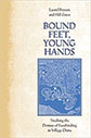 Bound Feet Young Hands book cover
