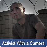 Activist With a Camera