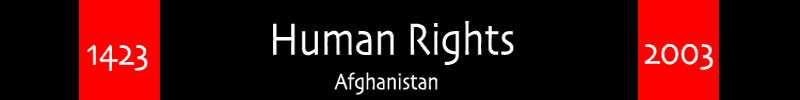 Banner for the Human Rights page of 1423 Afghanistan 2003.