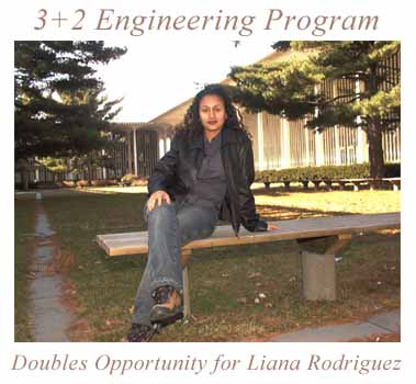 3+2 Engineering Program Doubles Opportunity for Liana Rodriguez