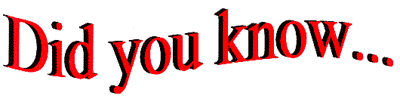 Did you know