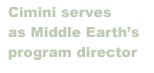 Cimini serves as Middle Earth program director