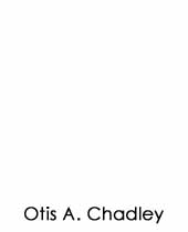Otis A. Chadley