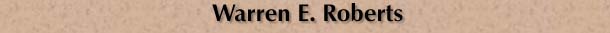 Warren E. Roberts