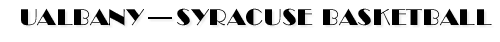 UAlbany -- Syracuse
Basketball