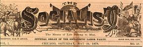 Masthead of The Socialist, a Chicago radical paper published in the 1870s. From The Dramas of Haymarket.