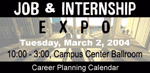 Job & Internship Expo Tuesday, March 2, 2004 - 10:00-3:00, Campus Center Ballroom