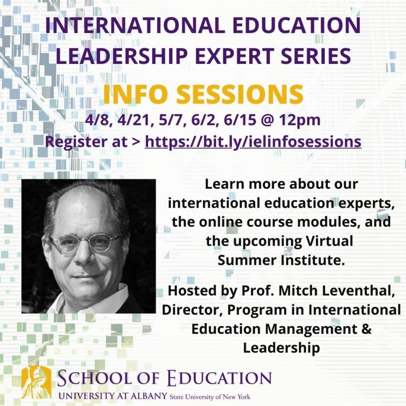 International Ed Leadership Expert Series Upcoming Info Sessions