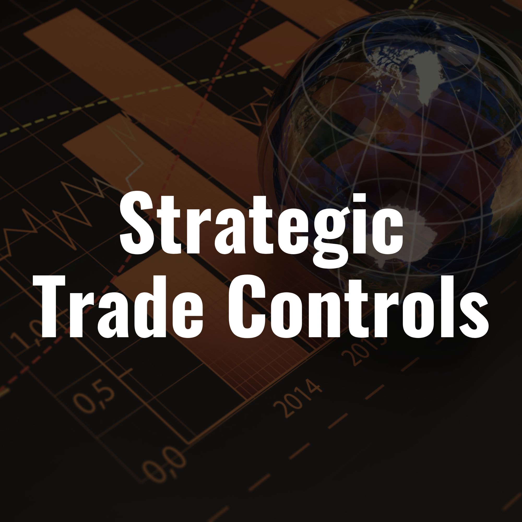 Strategic Trade Controls