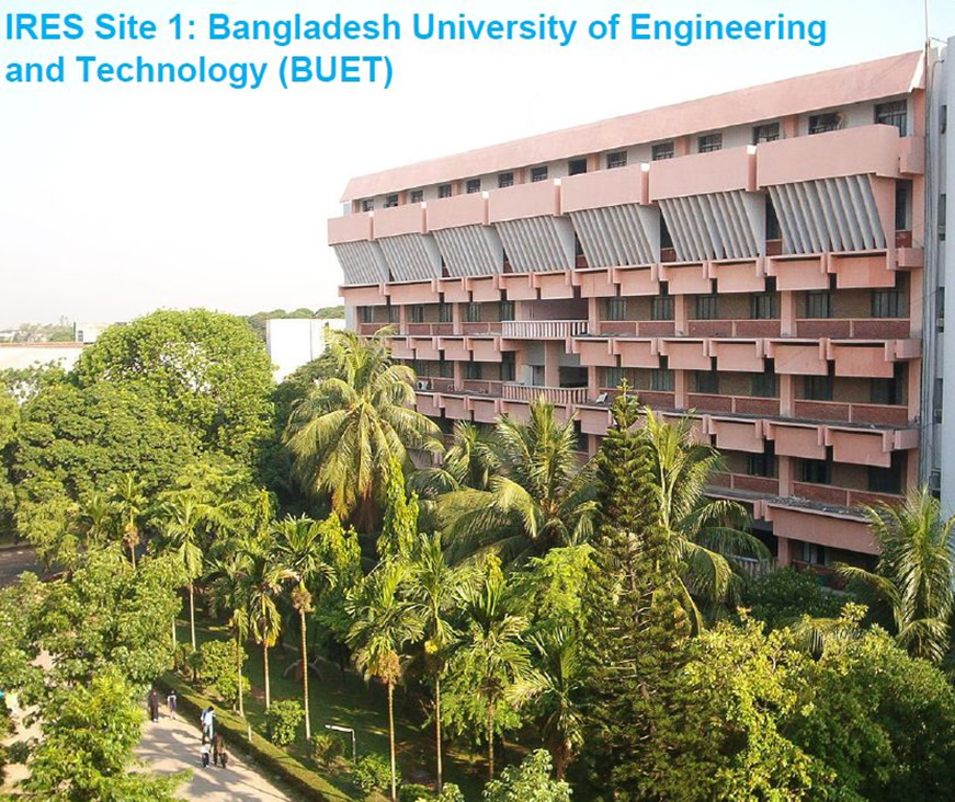 IRES Site 1 Bangladesh University of Engineering and Technology