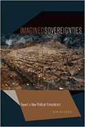 Imagined Sovereignties by Kir Kuiken book cover