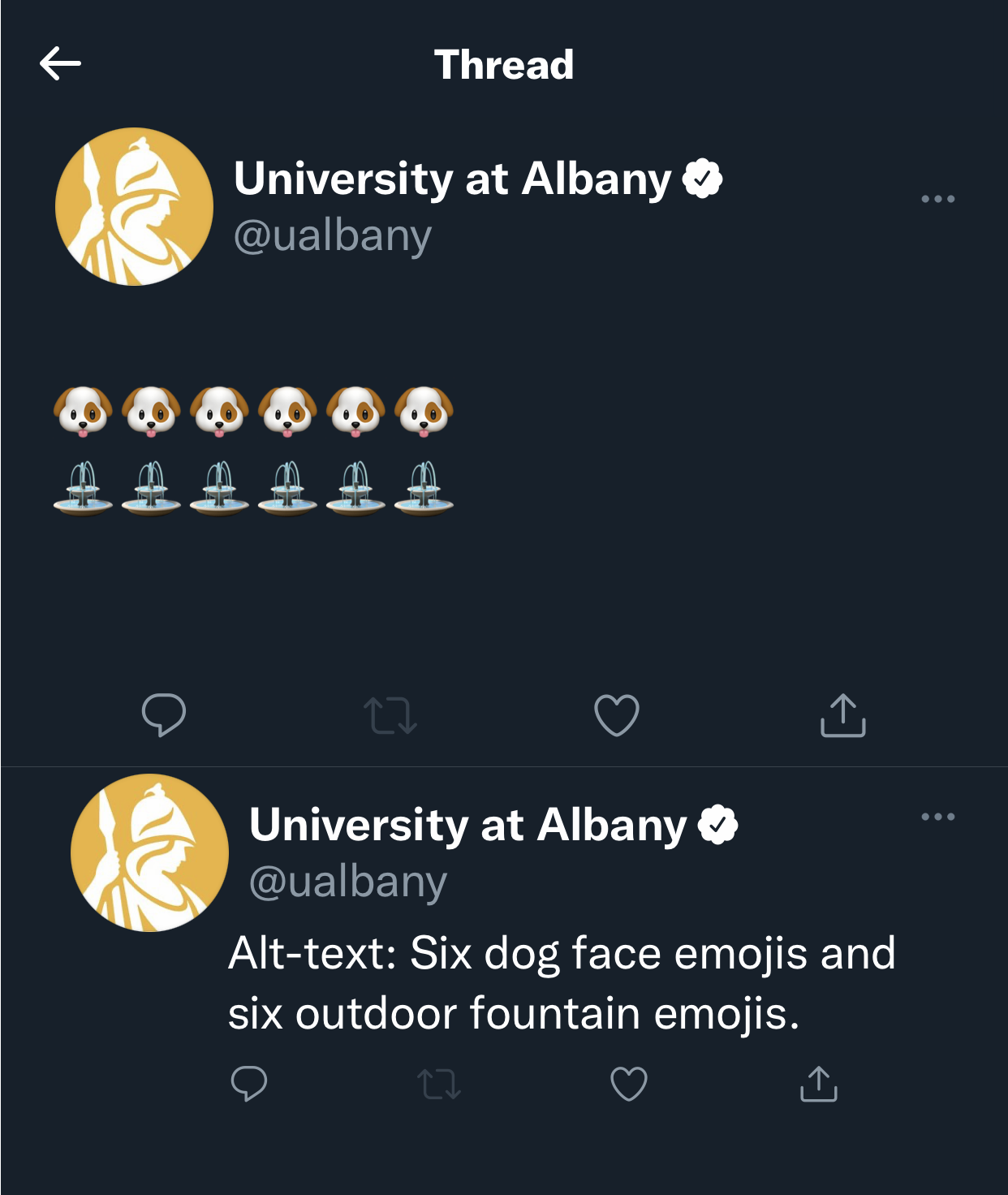 A Twitter thread with two tweets from the UAlbany account. The first tweet six dog face emojis and six outdoor fountain emojis. The second tweet reads, "Alt-text: Six dog face emojis and six outdoor fountain emojis."