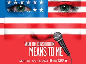 Poster for the play "What the Constitution Means to Me" depicts a woman's face overlaid with an American flag and a microphone.