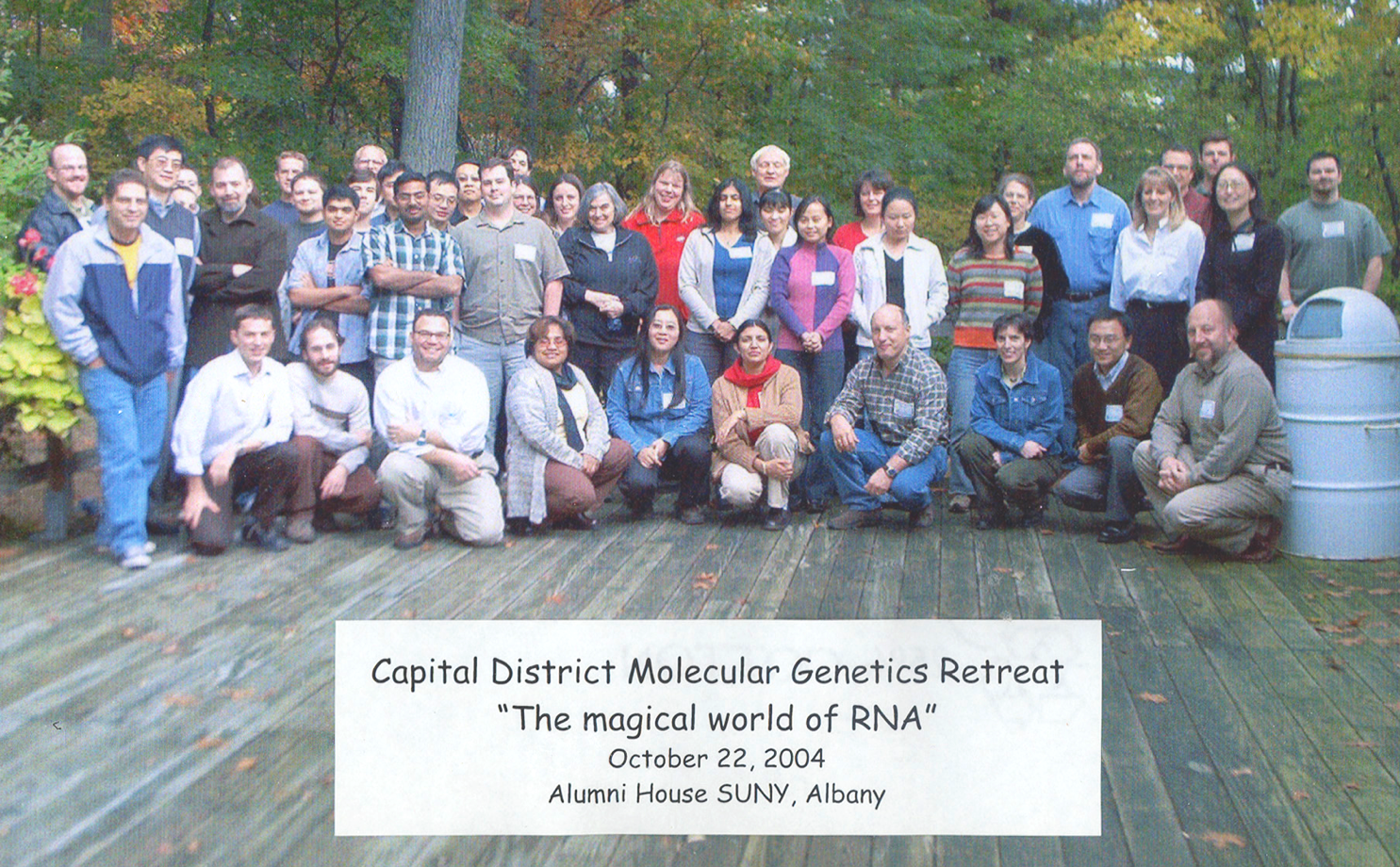 RNA researchers at The Magical World of RNA retreat Oct 22, 2004
