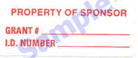A sample of research sponsor tag. This tag is white, with red lettering. The tag says, "Property of Sponsor," with areas to write the grant number and ID number.