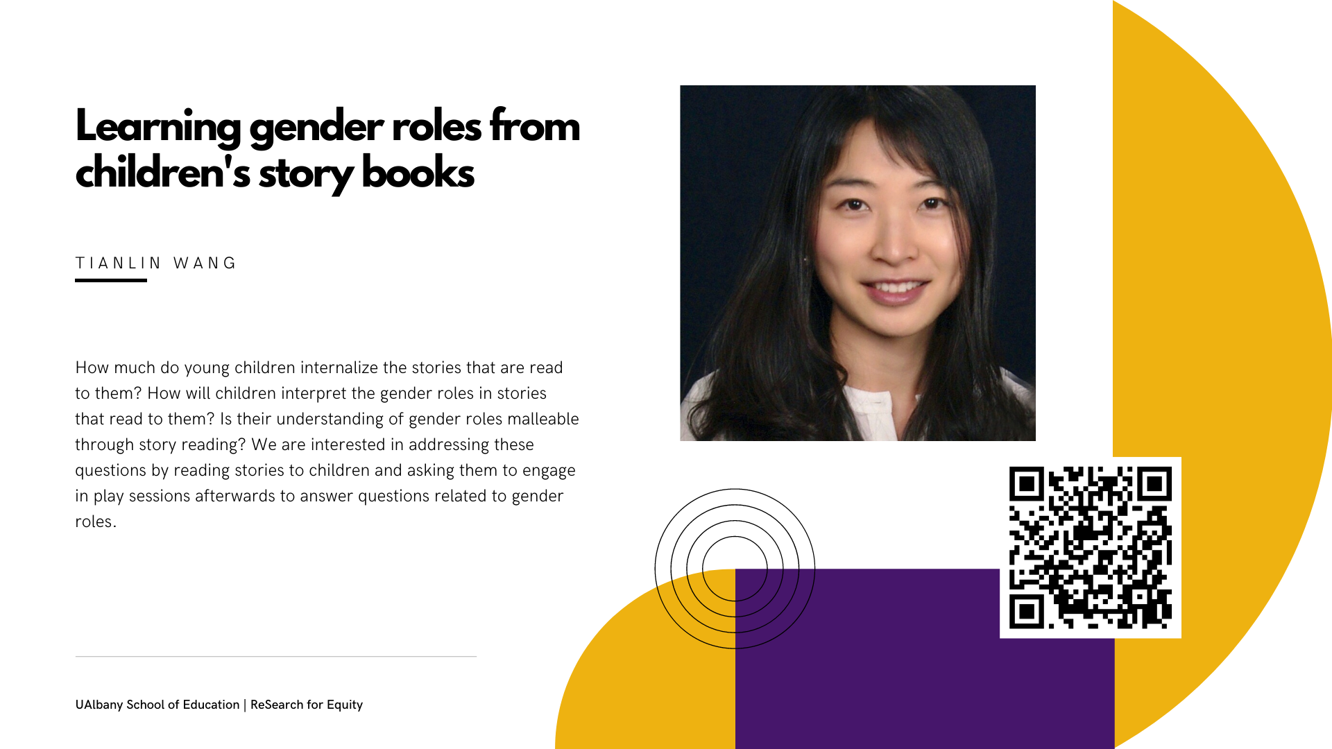 white slide with title and same text as caption, purple and yellow shapes to the right, photo of smiling Tianlin Wang in a white top, QR code