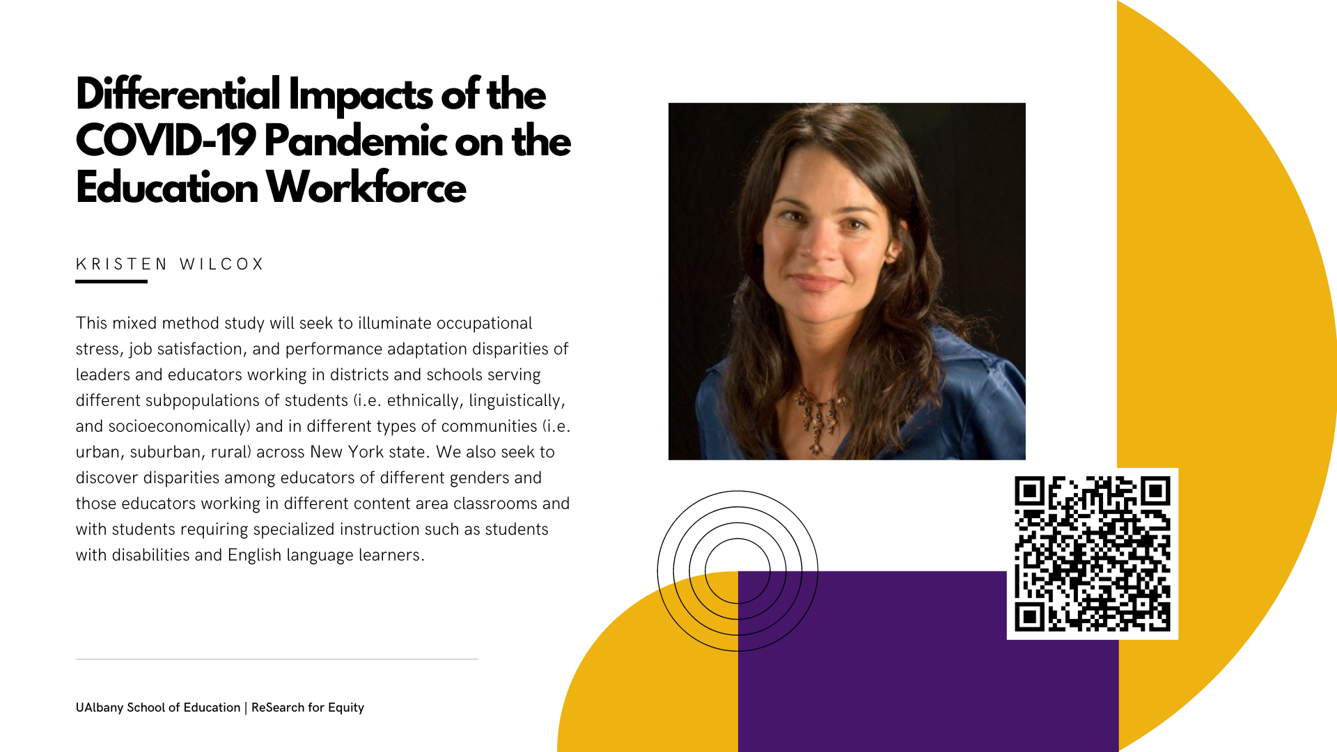 white slide with title and same text as caption, purple and yellow shapes to the right, photo of Kristen Wilcox in blue blouse with black background, QR code