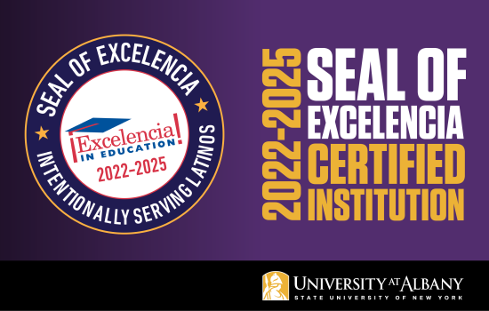 An image celebrating the 'Seal of Excelencia' that includes the UAlbany Minerva logo and the text: "2022-2025 Seal of Excelencia Certified Institution'