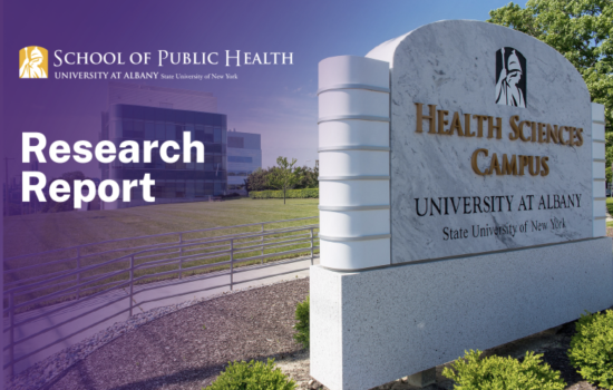 UAlbany School of Public Health Logo; Title: 'Research Report'; Picture of the sign for the Health Sciences Campus