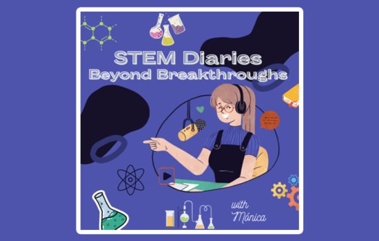 Podcast thumbnail image featuring an illustration of a woman wearing headphones and sitting at a microphone. Scientific illustrations surround her on a purple background. White text over her head reads, STEM Diaries/Beyond Breakthroughs, while script that reads, with Monica is located bottom right.