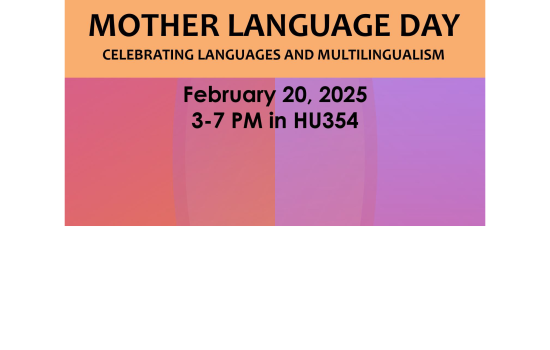 Mother Language Day 2-20-25 3-7p in HU354
