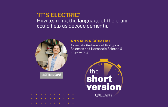 Annalisa Scimemi UAlbany Podcast The Short Version