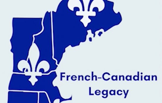 A map of the northeast United States going into Canada, with fleur-de-lis and the words French-Canadian Legacy
