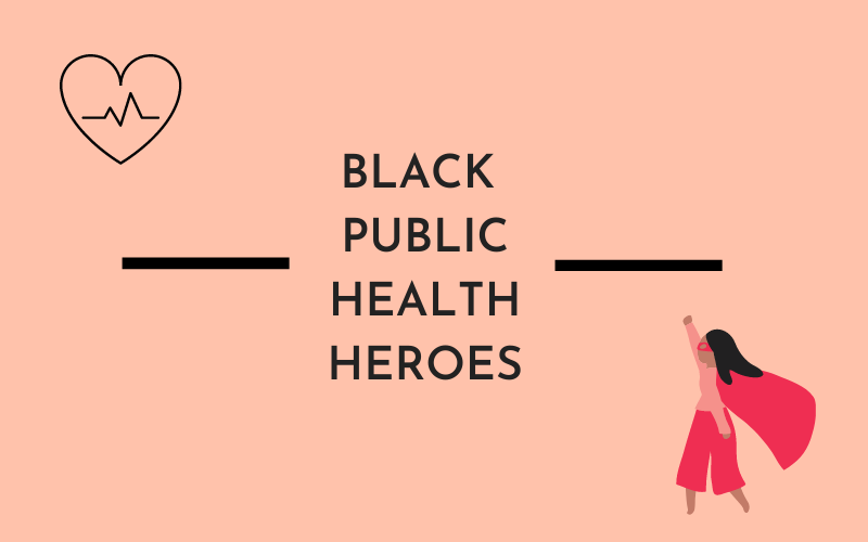 Image that says Black Public Health Heroes with a heart and a superwoman.