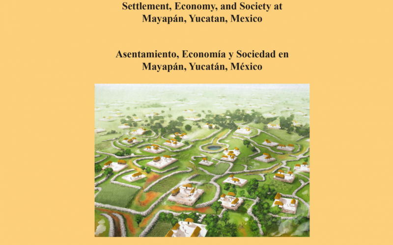 Settlement, Economy, and Society in Mayapan, Yucatan, Mexico