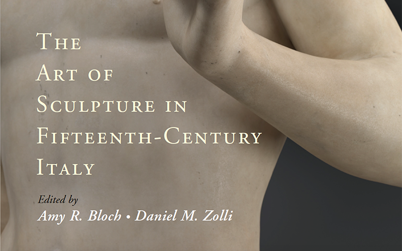 Amy Bloch, Daniel Zolli The Art of Sculpture in Fifteenth-Century Italy book cover