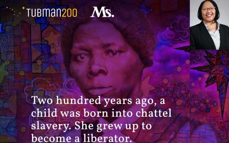 Small insert of a smiling Janell Hobson in the corner of an illustration of Harriet Tubman with the words "Tubman200" and "200 years ago, a child was born into chattle slavery. She grew up to become a liberator."