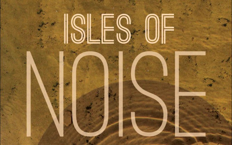 Isles of Noise book cover, by Alejandra Bronfman