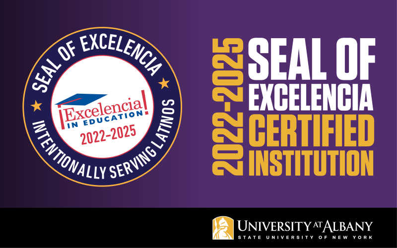 An image celebrating the 'Seal of Excelencia' that includes the UAlbany Minerva logo and the text: "2022-2025 Seal of Excelencia Certified Institution'