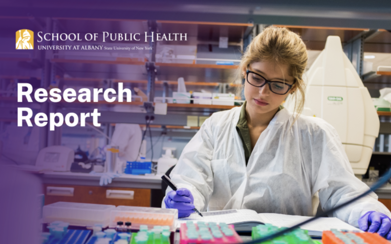 UAlbany School of Public Health Logo; Title: 'Research Report'; Picture of woman in a lab writing in a notebook.