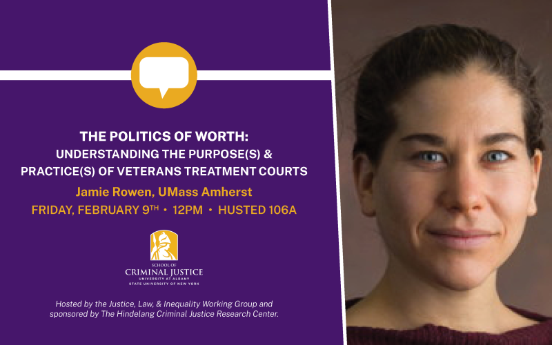 The Politics of Worth: Understanding the Purpose(s) and Practice(s) of Veterans Treatment Courts