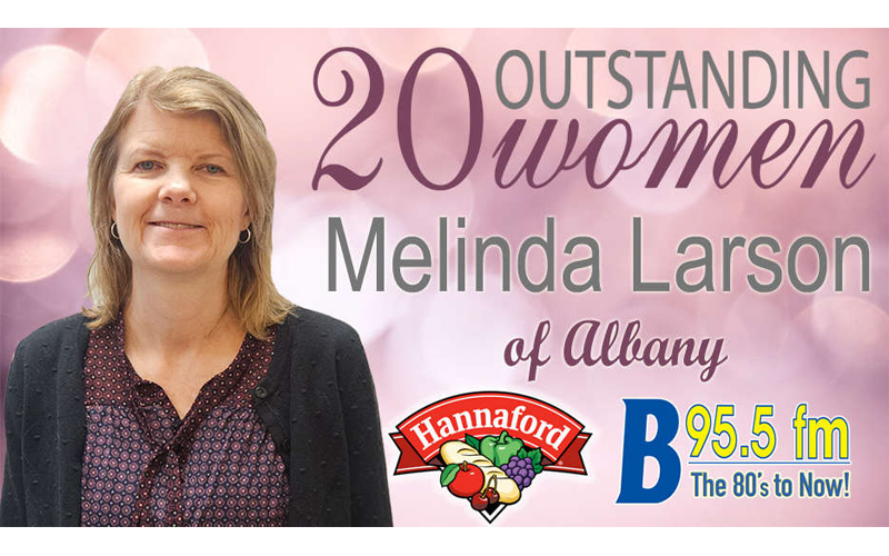 20 Outstanding Women: Melinda Larson of Albany. Recognized by B 95.5-FM and Hannaford Supermarkets.