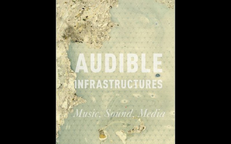 Audible Infrastructures book cover