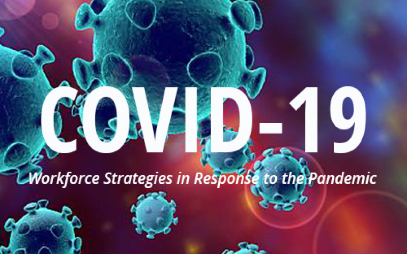 White text, "COVID-19: Workforce Strategies for the COVID-19 Pandemic", lays on top of a blue and red illustration of the coronavirus.