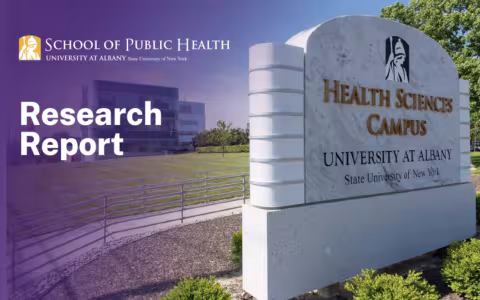 UAlbany School of Public Health Logo; Title: 'Research Report'; Picture of the sign for the Health Sciences Campus