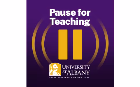 The words Pause for Teaching above a pause symbol with the University at Albany logo at the bottom