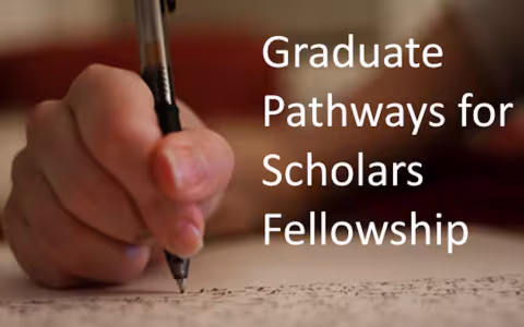 Graduate Pathways for Scholars Fellowship