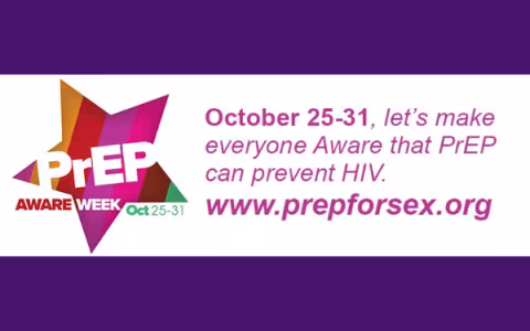 On a purple background, a white banner sits with information about PrEP aware week in bright pink text. The text says "October 25-31, let's make everyone Aware that PrEP can prevent HIV. www.prepforsex.org"