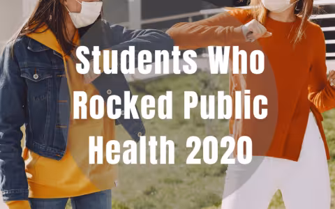 Two people touching elbows with writing that says "Students Who Rocked Public Health 2020"