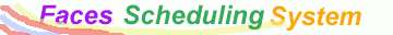 Access to Faces Scheduling Sysyem
