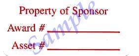A sample of research sponsor tag. This tag is white, with red lettering. The tag says, "Property of Sponsor," with areas to write the award number and asset number.